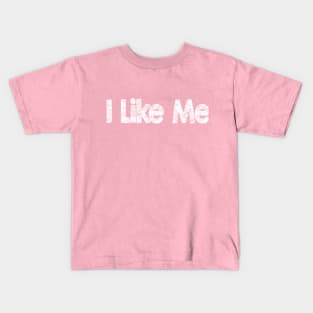 I like me Kids T-Shirt